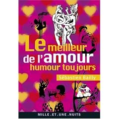 Le Meilleur de l'amour : Pr�c�d� de Humour toujours !
