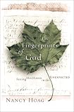 The Fingerprints of God: Seeing His Hand in the Unexpected