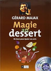 La Magie ça dessert par Majax