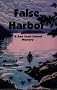 False Harbor False Harbor