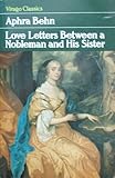 Love-letters between a nobleman and his sister