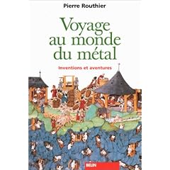 Voyage au monde du m�tal: Inventions et aventures