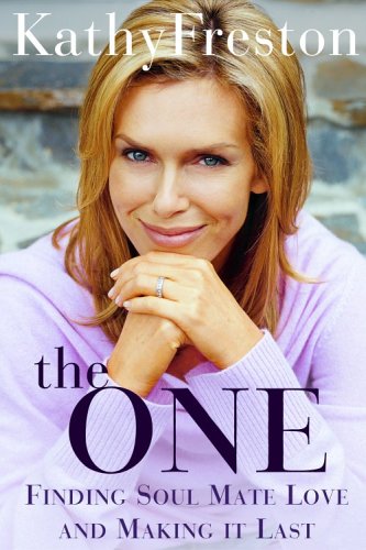 One, The: Finding Soulmate Love and Making it Last