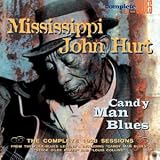 Review Mississippi' John Hurt  / Candy Man Blues: the Complete 1928 Sessions