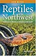Reptiles of the Northwest