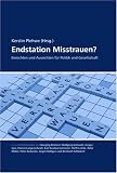 Endstation Misstrauen?: Einsichten und Aussichten f&uuml;r Politik und Gesellschaft - 