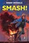 Smash (New Windmill)