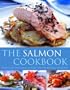 Salmon Cookbook: Delicious ways with salmon and trout, with over 150 step-by-step recipes