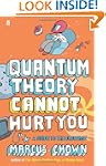 Quantum Theory Cannot Hurt You: A Gui...