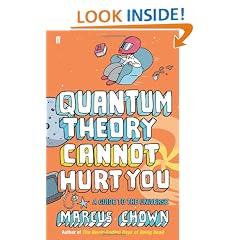 Quantum Theory Cannot Hurt You: A Guide to the Universe