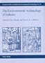 The Environmental Archaeology of Industry (Symposia of the Association for Environmental Archaeology, 20) (Symposia of the Association for Environmental Archaeology, 20)