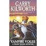 The Welkin Weasels Vol 5: Vampire Voles