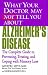 What Your Doctor May Not Tell You About Alzheimer's Disease: Preventing, Treating and Coping with Memory Loss (What Your Doctor May Not Tell You About...(Paperback))