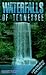 Search : Waterfalls of Tennessee: A Guide to Over 200 Falls in the Volunteer State