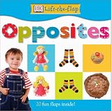DK Lift the Flap: Opposites (DK Lift the Flap)