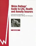 Weiss Ratings' Guide to Life, Health and Annuity Insurers: Spring 2006 : A Quarterly Compilation of Insurance Company Ratings and Analyses (Weiss Ratings' Guide to Life, Health, and Annuity Insurers)