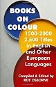 Books on Colour 1500-2000: 2,500 Titles in English & Other European Languages
