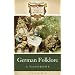 German Folklore: A Handbook (Greenwood Folklore Handbooks)