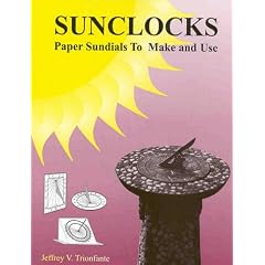 Sunclocks: Paper Sundials to Make and Use