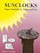 Sunclocks: Paper Sundials to Make and Use
