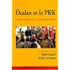 Ocalan et le PKK : Les mutations de la question kurde en Turquie et au Moyen-Orient