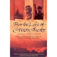 From the Land of Green Ghosts: A Burmese Odyssey