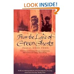 From The Land of Green Ghosts: A Burmese Odyssey