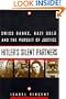 Hitler's Silent Partners: Swiss Banks, Nazi Gold, And The Pursuit Of Justice