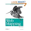 Web Mapping Illustrated: Using Open Source GIS Toolkits