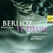 Berlioz - Te Deum / Alagna, M-C. Alain, Orchestre de Paris, Nelson