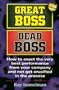 Great Boss Dead Boss