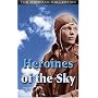 Following Amelia Earhart: Heroines of the Sky