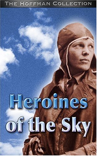 Following Amelia Earhart: Heronies of the Sky [VHS]
