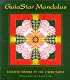 GaiaStar Mandalas: Ecstatic Visions of the Living Earth