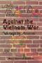 Against the Vietnam War: Writings by Activists