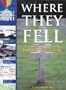 Where They Fell: A Walker's Guide to the Battlefields of the World