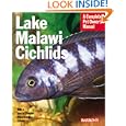 Lake Malawi Cichlids (Complete Pet Owner's Manual)