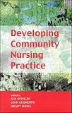 Developing Community Nursing Practice Developing Community Nursing Practice