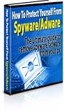 How To Protect Yourself From Adware And Spyware