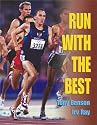 Run with the Best: A Coach's Guide to Training Middle & Long Distance Runners (Based on the Cervtty & Lydiard Models)