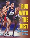 Run with the Best: A Coach`s Guide to Training Middle & Long Distance Runners (Based on the Cervtty & Lydiard Models)