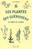 Revue Trajectoire Editions  / Les plantes qui guérissent Le corps et l'esprit