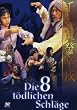 Die 8 t�dlichen Schl�ge