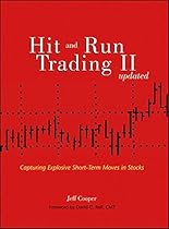 Hit and Run Trading II: Capturing Explosive Short-Term Moves in Stocks