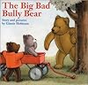 The Big Bad Bully Bear (Pictureback(R))