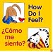 How Do I Feel? / Como me siento? (Good Beginnings) (Spanish Edition)