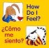 How Do I Feel?/?Cómo me siento? (Good Beginnings)