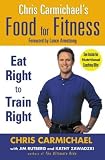 Chris Carmichael`s Food for Fitness