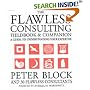 The Flawless Consulting Fieldbook and Companion: A Guide to Understanding Your Expertise
