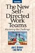 The New Self-Directed Work Teams: Mastering the Challenge